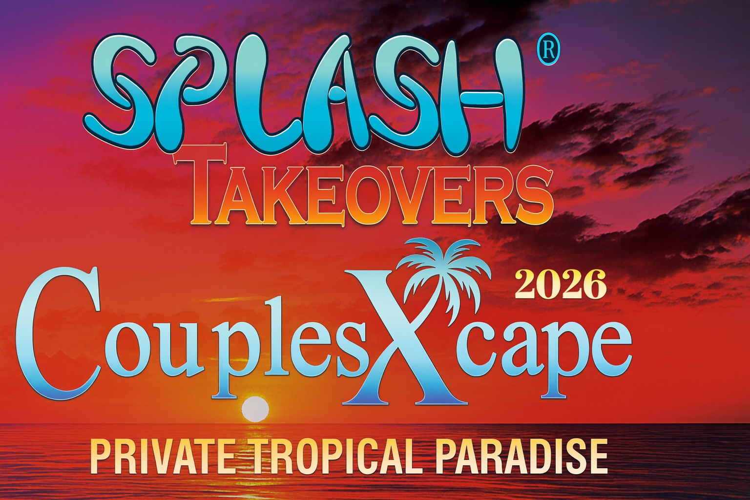 Splash Takeovers Presents CouplesXcape
